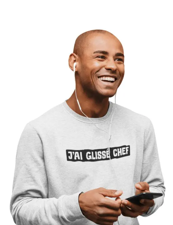 Sweat J'ai glissé chef - Unisexe Sweat J'ai glissé chef - Unisexe