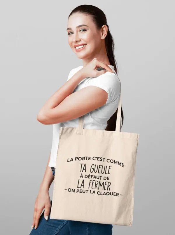 sac tote bag humour la porte c'est comme ta gueule