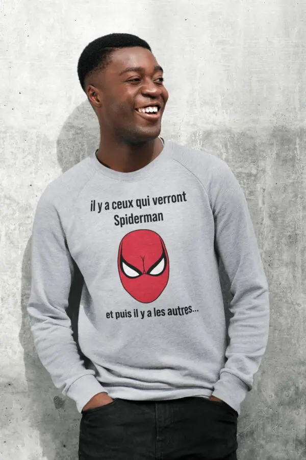 sweat il y a ceux qui verront spiderman et puis il y a les autres