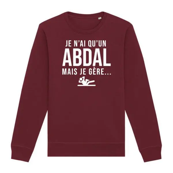 Sweat Je n'ai qu'un abdal mais je gère - Unisexe