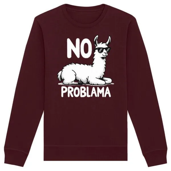 Sweat No Problama - Unisexe
