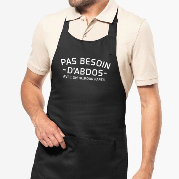 Tablier humoristique Pas besoin d'abdos - 100% coton bio