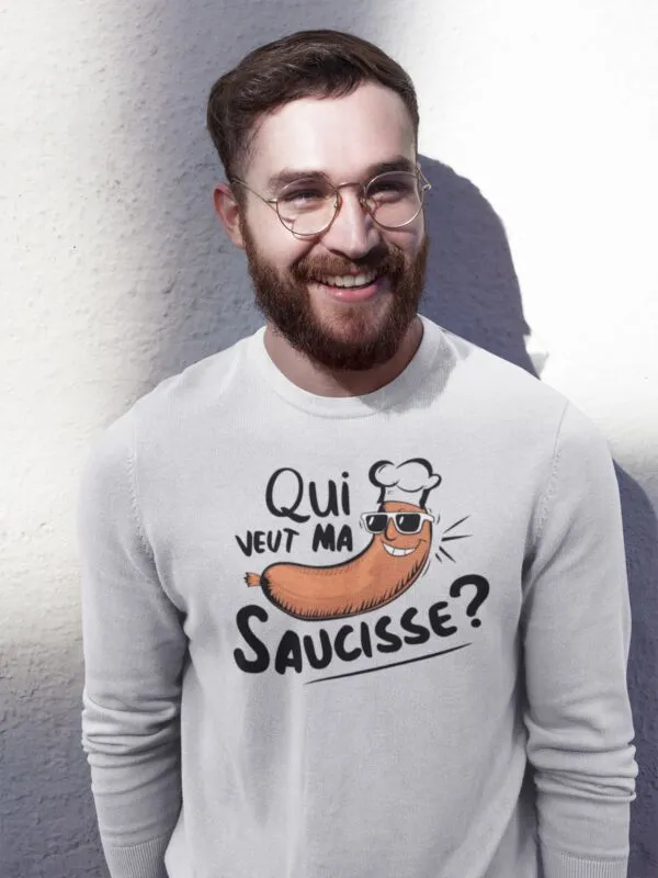 Sweat Qui veut ma saucisse