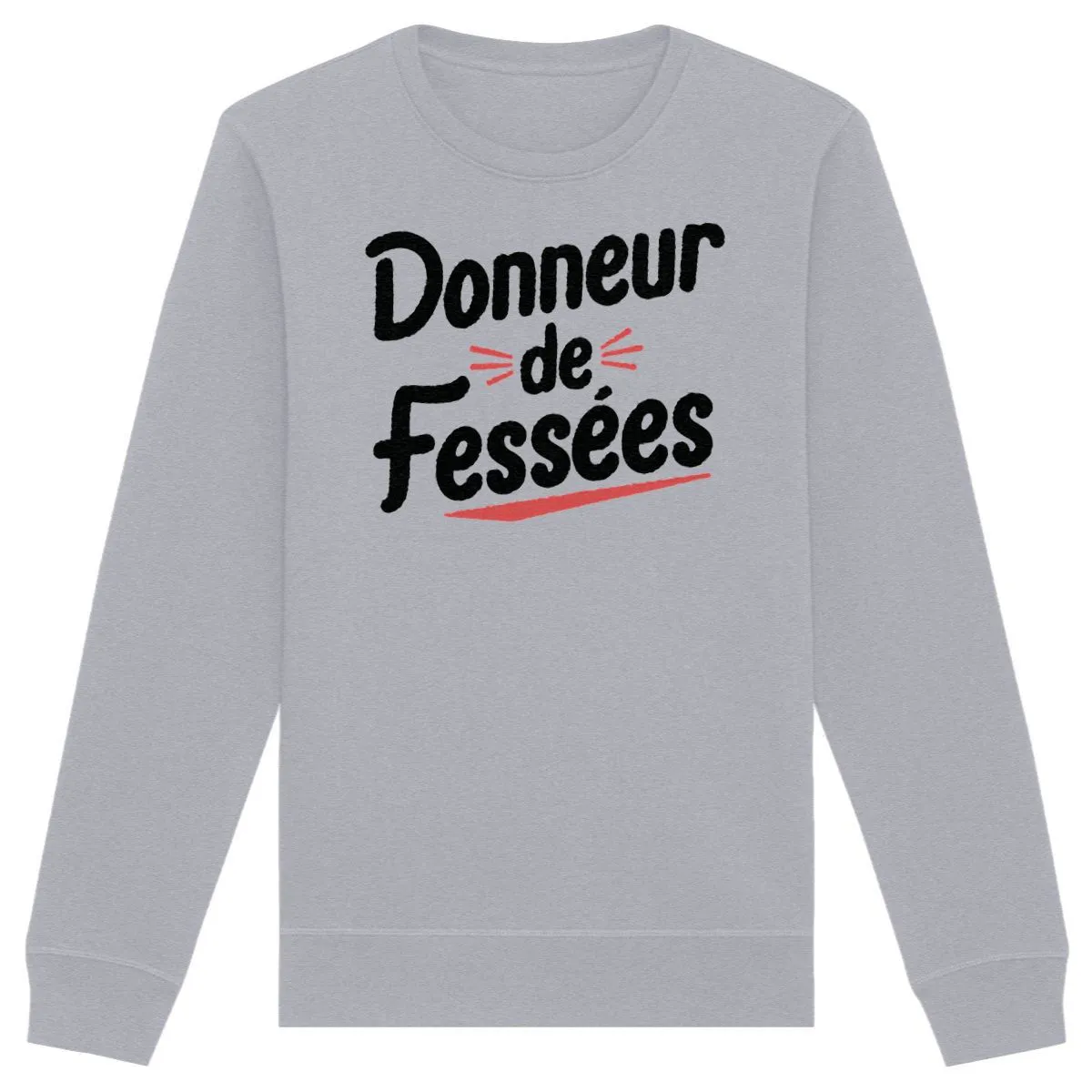 Sweat Donneur de fessées - Unisexe Sweat Donneur de fessées - Unisexe