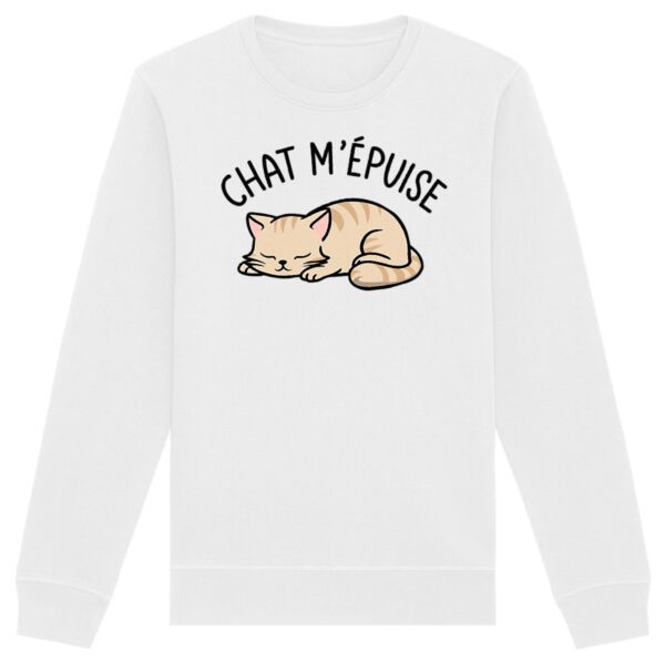 Sweat Chat m'épuise - Unisexe