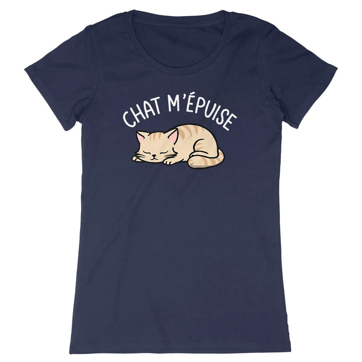 Tee Shirt Chat m'épuise - Pour Femme Tee Shirt Chat m'épuise - Pour Femme