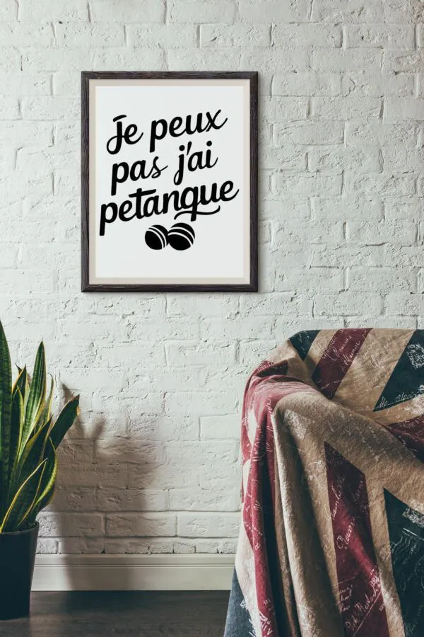 Poster Je peux pas j'ai pétanque