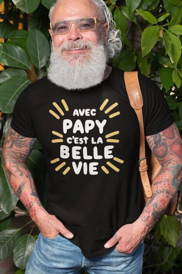 T Shirt Avec papy c'est la belle vie - Pour Homme