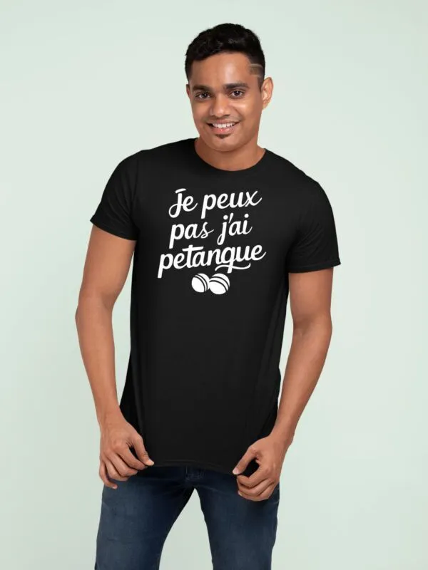 T shirt Je peux pas j'ai pétanque pour homme