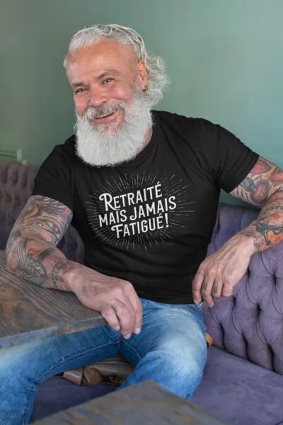 T Shirt Retraité mais jamais fatigué - Pour Homme