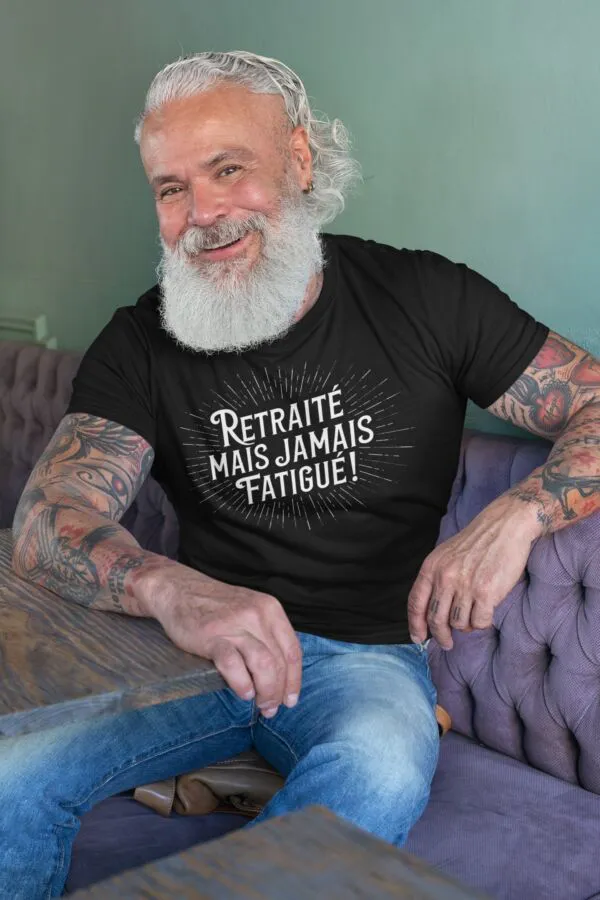T shirt Retraité mais jamais fatigué pour homme