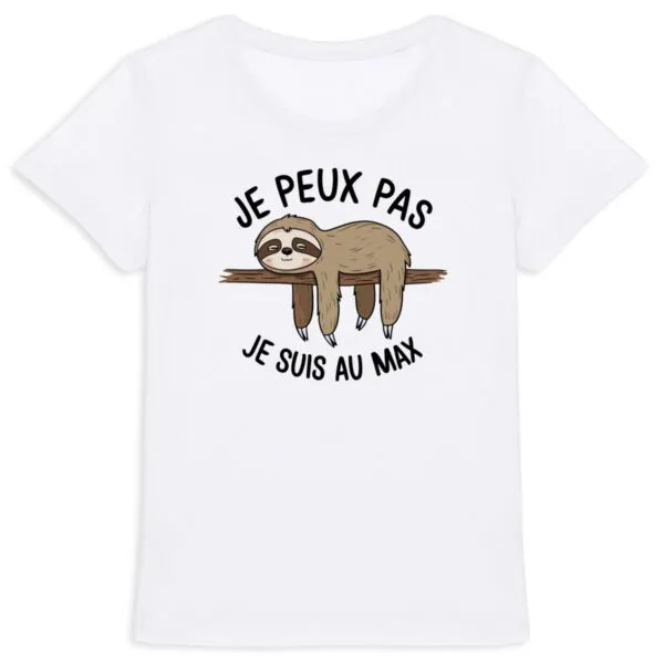 Tee Shirt Je peux pas je suis au max - Pour Femme