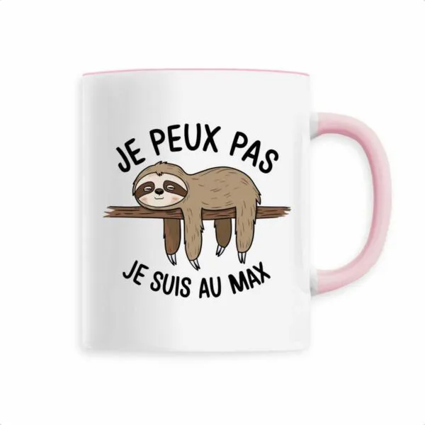 Mug Je peux pas je suis au max Mug Je peux pas je suis au max