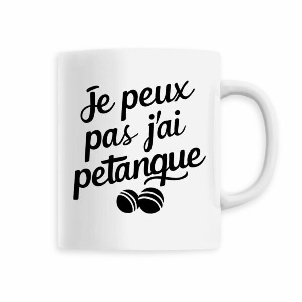 Mug Je peux pas j'ai pétanque