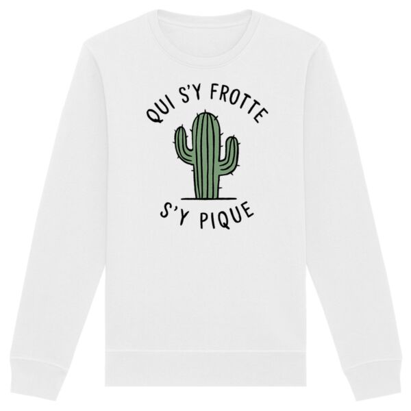 Sweat Qui s'y frotte s'y pique - Unisexe