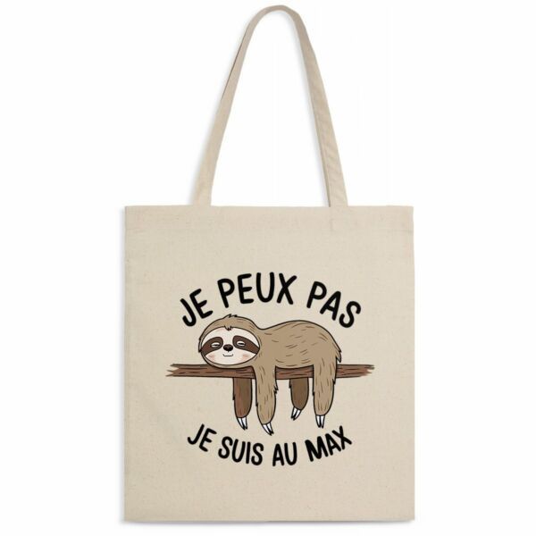 Tote bag Je peux pas je suis au max