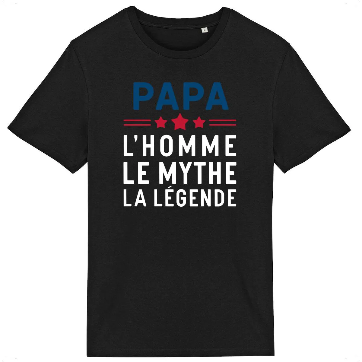 T Shirt Papa, l'homme le mythe la légende - Pour Homme T Shirt Papa, l'homme le mythe la légende - Pour Homme