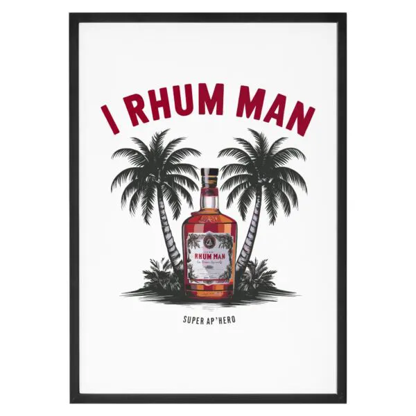 Affiche I Rhum Man