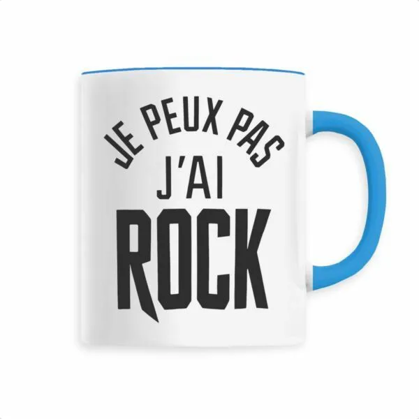 Mug Je peux pas j'ai rock Mug Je peux pas j'ai rock