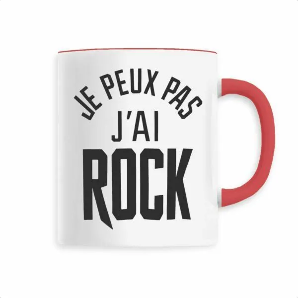 Mug Je peux pas j'ai rock Mug Je peux pas j'ai rock