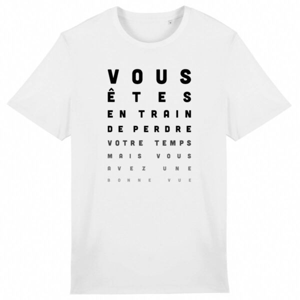 T shirt Vous avez une bonne vue - Pour Homme