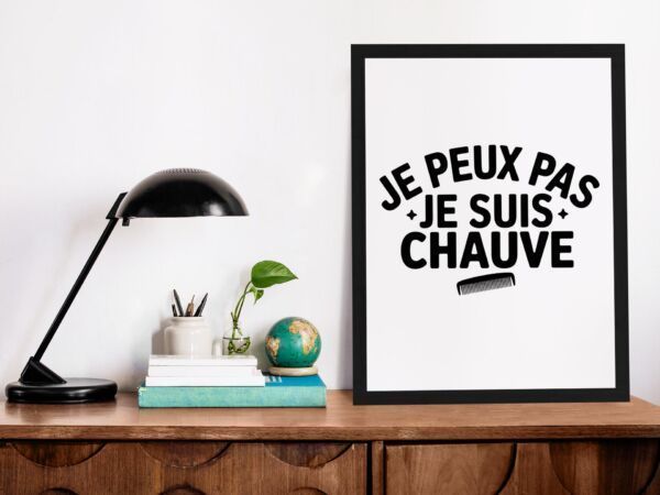 Affiche Je peux pas je suis chauve