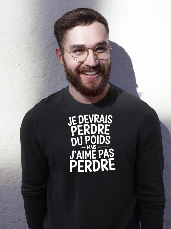 Sweat J'aime pas perdre