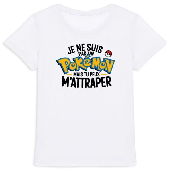Tee Shirt Je ne suis pas un pokémon - Pour Femme
