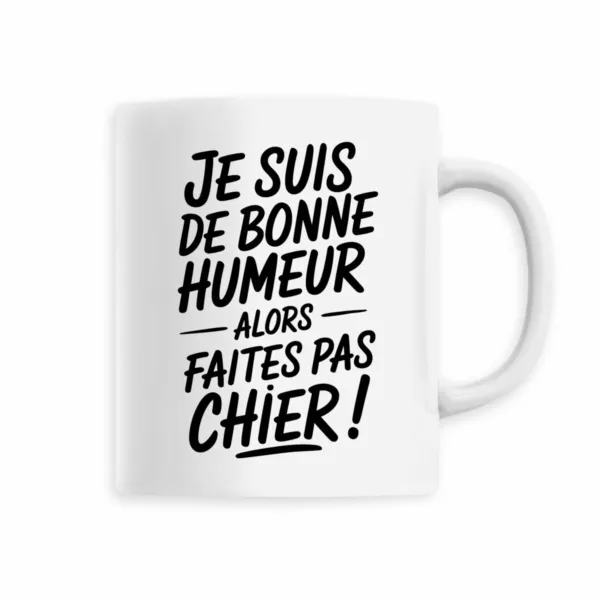 Mug Je suis de bonne humeur