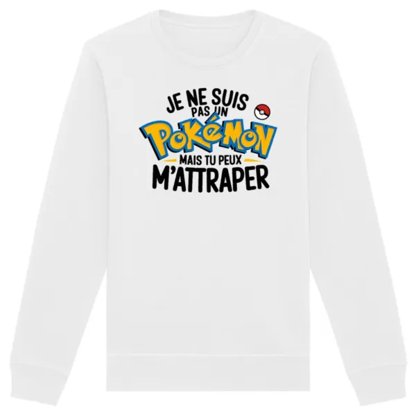 Sweat Je ne suis pas un pokémon - Unisexe